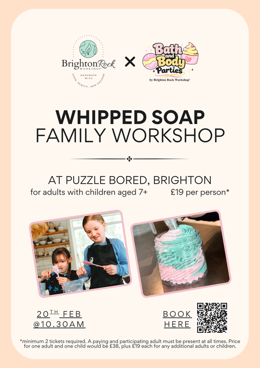 Whipped Soap Making Family Workshop - Friday 20th February @ 10.30am