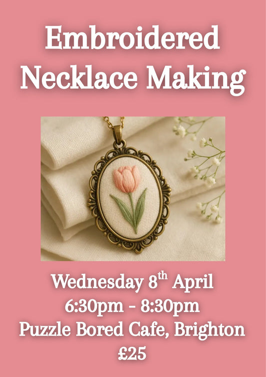 Embroidered Necklace Making - Wednesday 8th April at 6.30pm