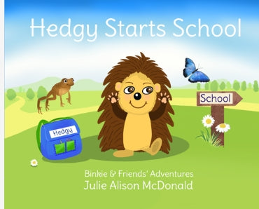 Hedgy Starts School Book by Julie Alison McDonald