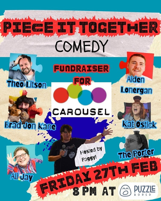 Piece it Together Comedy Night - Friday 27th February at 8pm