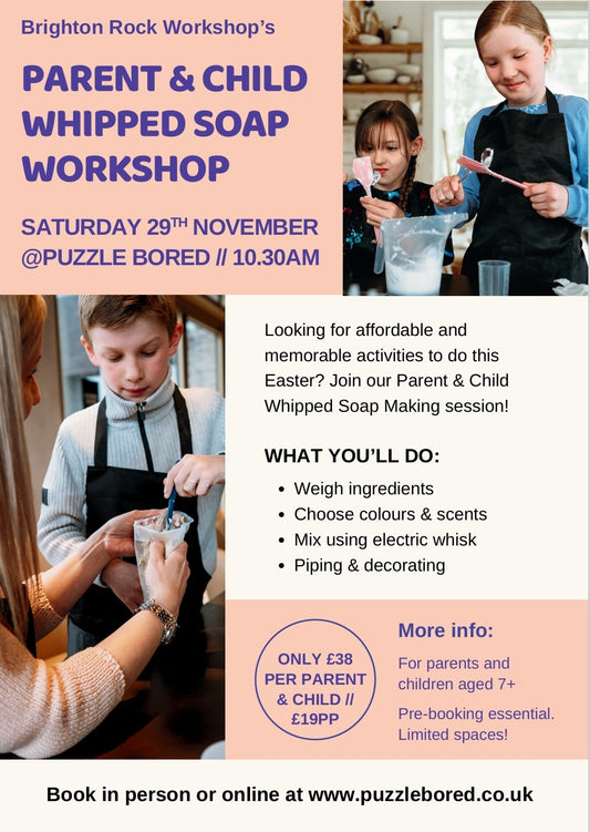 Parent & Child Whipped Soap Making Workshop - Sat 29th November @ 10.30am
