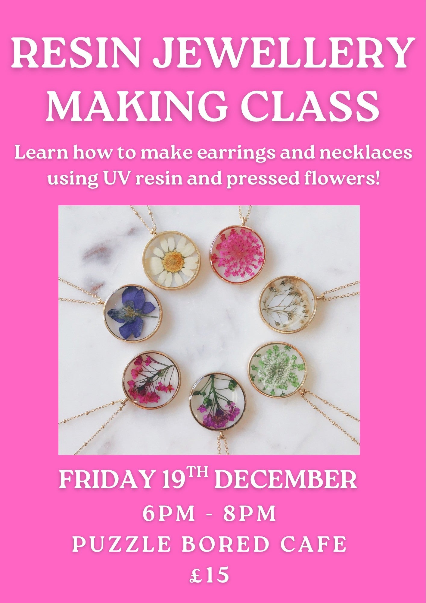 Resin Jewellery Making Workshop - Friday 19th December @ 6pm